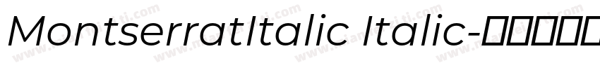 MontserratItalic Italic字体转换